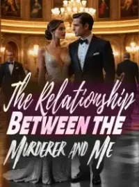 The Relationship Between the Murderer and Me Novel Cover