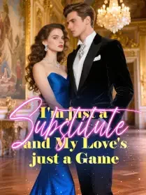 I'm just a Substitute and My Love's just a Game Novel Cover