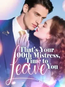 That’s Your 100th Mistress, Time to Leave You Novel Cover