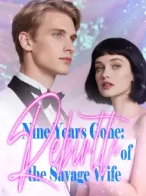 Nine Years Gone: Rebirth of the Savage Wife Novel Cover