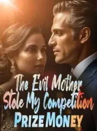 The Evil Mother Stole My Competition Prize Money Novel Cover