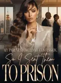 My Parents Forced My Confession, So I Sent Them to Prison Novel Cover