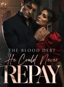 The Blood Debt He Could Never Repay Novel Cover