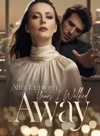 After Eighteen Years, I Walked Away Novel Cover