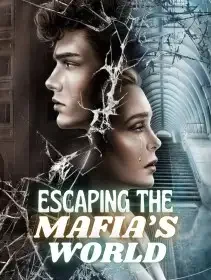 Escaping the Mafia’s World Novel Cover