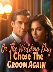 On The Wedding Day, I Chose The Groom Again!