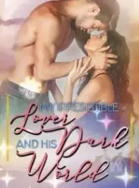 My Irresistible Lover and His Dark World Novel Cover