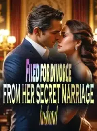 Filed for divorce from her secret marriage husband Novel Cover