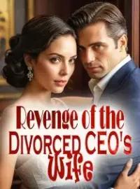 Revenge of the Divorced CEO's Wife Novel Cover