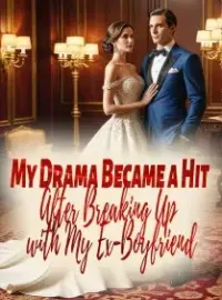 My Drama Became a Hit After Breaking Up with My Ex-Boyfriend Novel Cover
