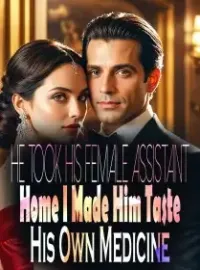 He Took His Female Assistant Home, I Made Him Taste His Own Medicine Novel Cover