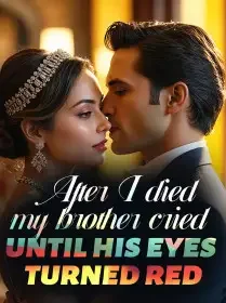 After I Died, My Brother Cried Until His Eyes Turned Red Novel Cover