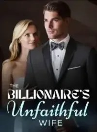 The Billionaire's Unfaithful Wife Novel Cover