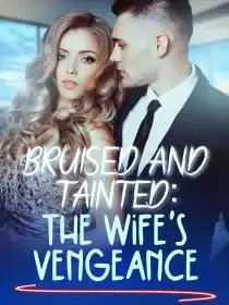 Bruised and Tainted: The Wife's Vengeance Novel Cover