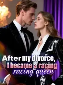 After my divorce, I became a racing queen Novel Cover