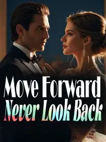 Move Forward, Never Look Back
