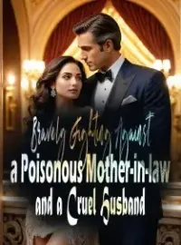 Bravely Fighting Against a Poisonous Mother-in-law and a Cruel Husband Novel Cover