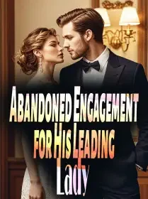 Abandoned Engagement for His Leading Lady Novel Cover