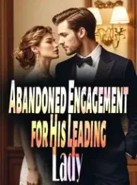 Abandoned Engagement for His Leading Lady Novel Cover