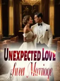 Unexpected Love, Sweet Marriage Novel Cover