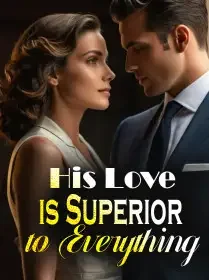 His Love is Superior to Everything Novel Cover