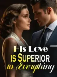 His Love is Superior to Everything Novel Cover