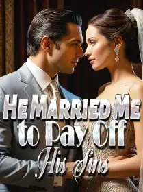 He Married Me to Pay Off His Sins Novel Cover