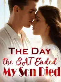 The Day the SAT Ended, My Son Died Novel Cover