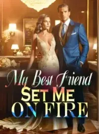 My Best Friend Set Me On Fire Novel Cover