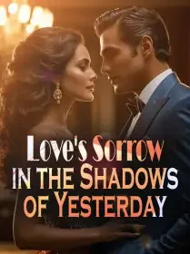 Love's Sorrow in the Shadows of Yesterday Novel Cover