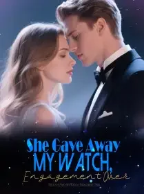 She Gave Away My Watch, Engagement Over Novel Cover