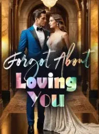 Forgot About Loving You Novel Cover