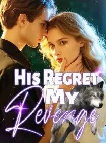 His Regret, My Revenge Novel Cover