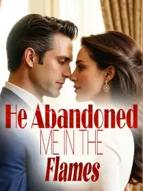 He Abandoned Me in the Flames