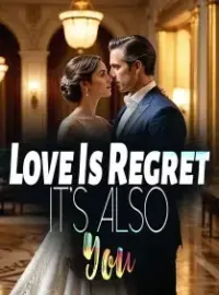 Love Is Regret, It's Also You Novel Cover