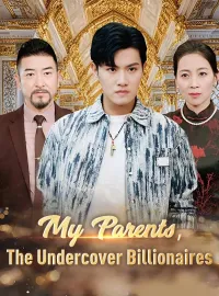 My Parents, The Undercover Billionaires (DUBBED)Mini Series