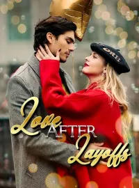 Love after LayoffsShort Dramas