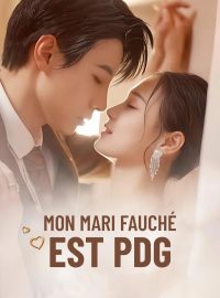 Mon mari fauché est PDGMini-dramas