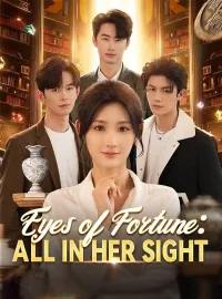 Eyes of Fortune: All in Her Sight (DUBBED)Mini Series