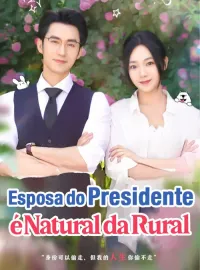 Esposa do Presidente é Natural da RuralMini Séries