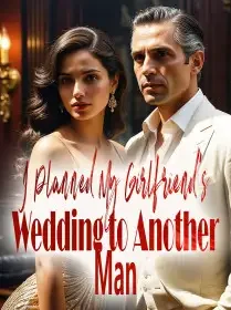 I Planned My Girlfriend's Wedding to Another Man Novel Cover