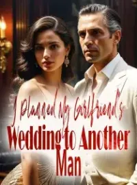 I Planned My Girlfriend's Wedding to Another Man Novel Cover