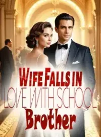 Wife Falls in Love with School Brother Novel Cover