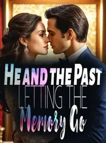 He and the Past, Letting the Memory Go