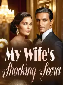 My Wife's Shocking Secret