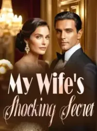 My Wife's Shocking Secret Novel Cover