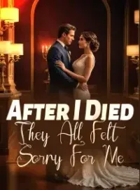 After I Died, They All Felt Sorry For Me Novel Cover