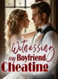 Witnessing my Boyfriend Cheating Novel Cover