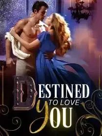 Destined to Love You Novel Cover