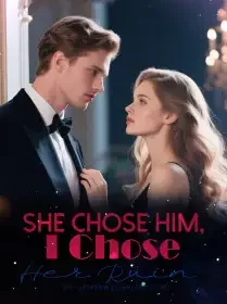 She Chose Him, I Chose Her Ruin Novel Cover